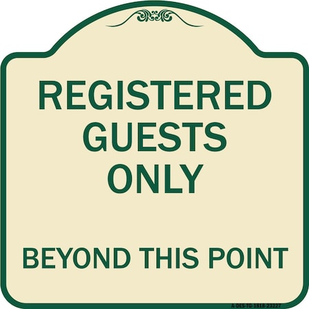 Signmission Registered Guests Beyond This Point Heavy-Gauge Aluminum Architectural Sign, 18" H, TG-1818-23227 A-DES-TG-1818-23227